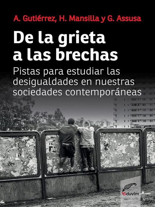 Title details for De la grieta a las brechas by Alicia Beatriz Gutiérrez - Available